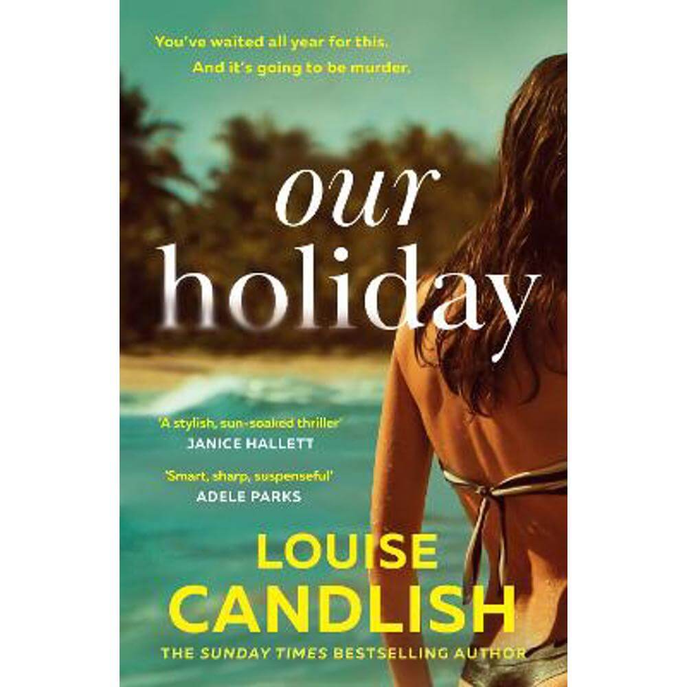 Our Holiday (Paperback) - Louise Candlish